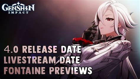 Genshin Impact 4.0 livestream date and time, 4.0。